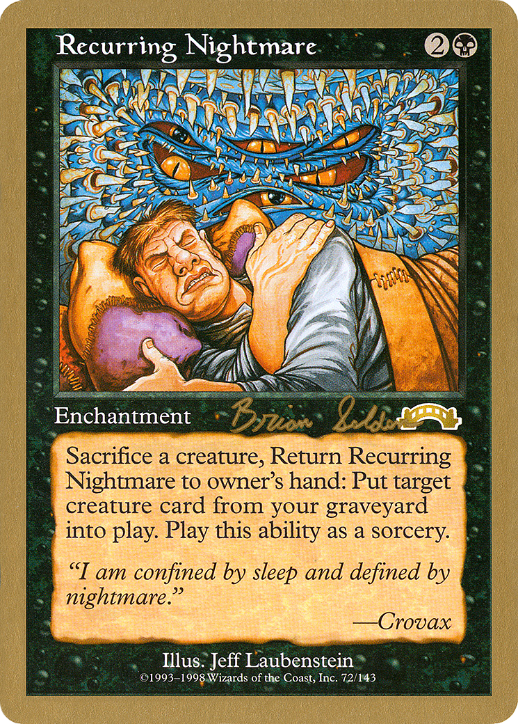 Image of Recurring Nightmare - 1998 Brian Selden (EXO) (WCD-) - World Championship Decks 1998