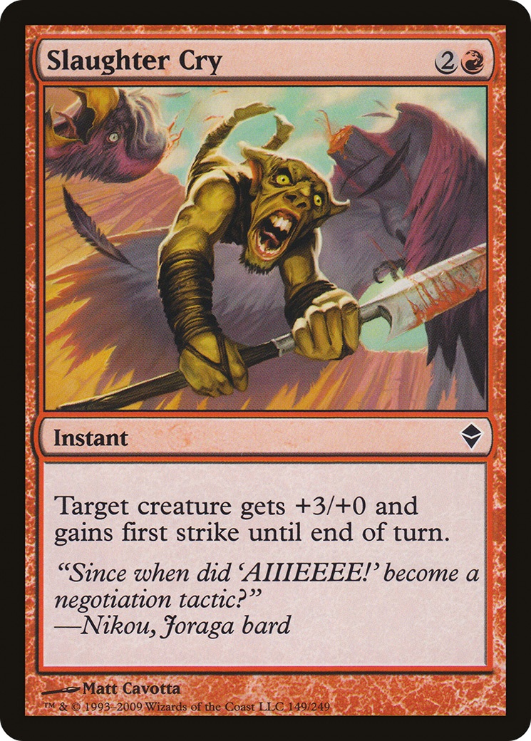 Image of Slaughter Cry (ZEN-149) - Zendikar