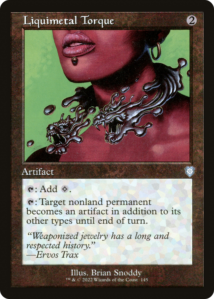 Image of Liquimetal Torque (Retro Frame) (BRC-145) - The Brothers' War Commander