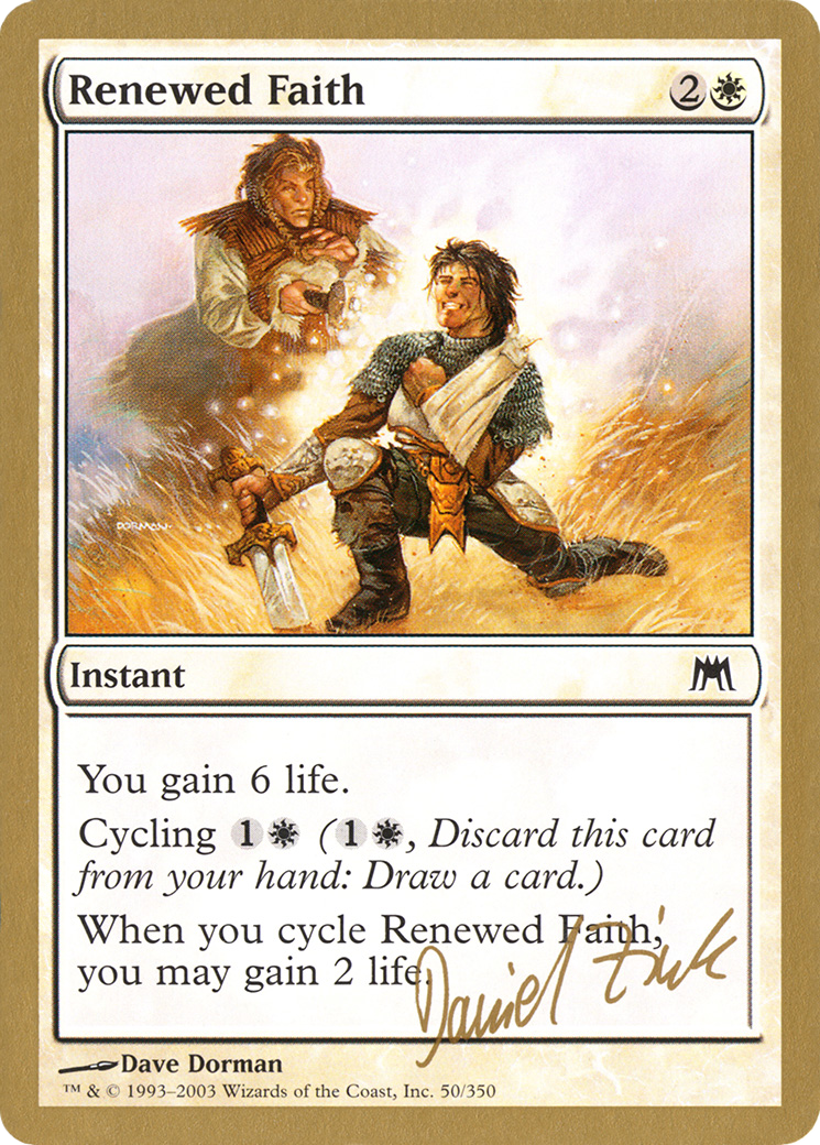 Image of Renewed Faith - 2003 Daniel Zink (ONS) (WCD-) - World Championship Decks 2003