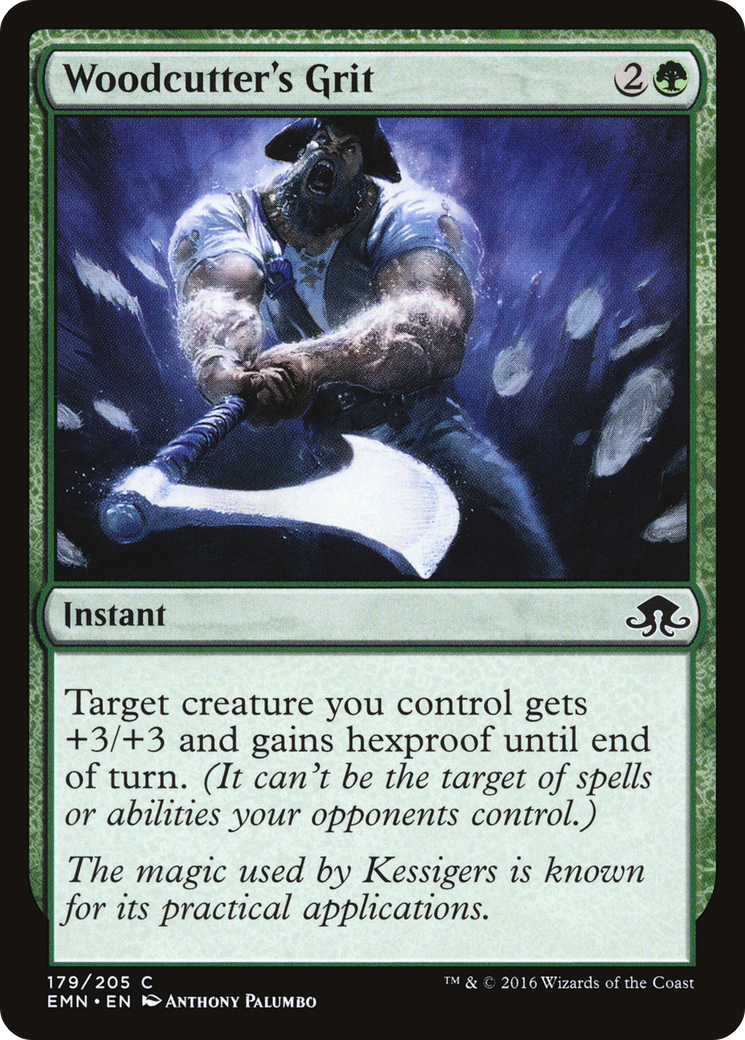 Image of Woodcutter's Grit (EMN-179) - Eldritch Moon