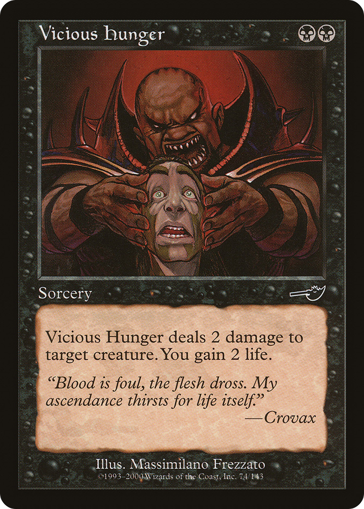 Image of Vicious Hunger (NMS-074) - Nemesis Foil