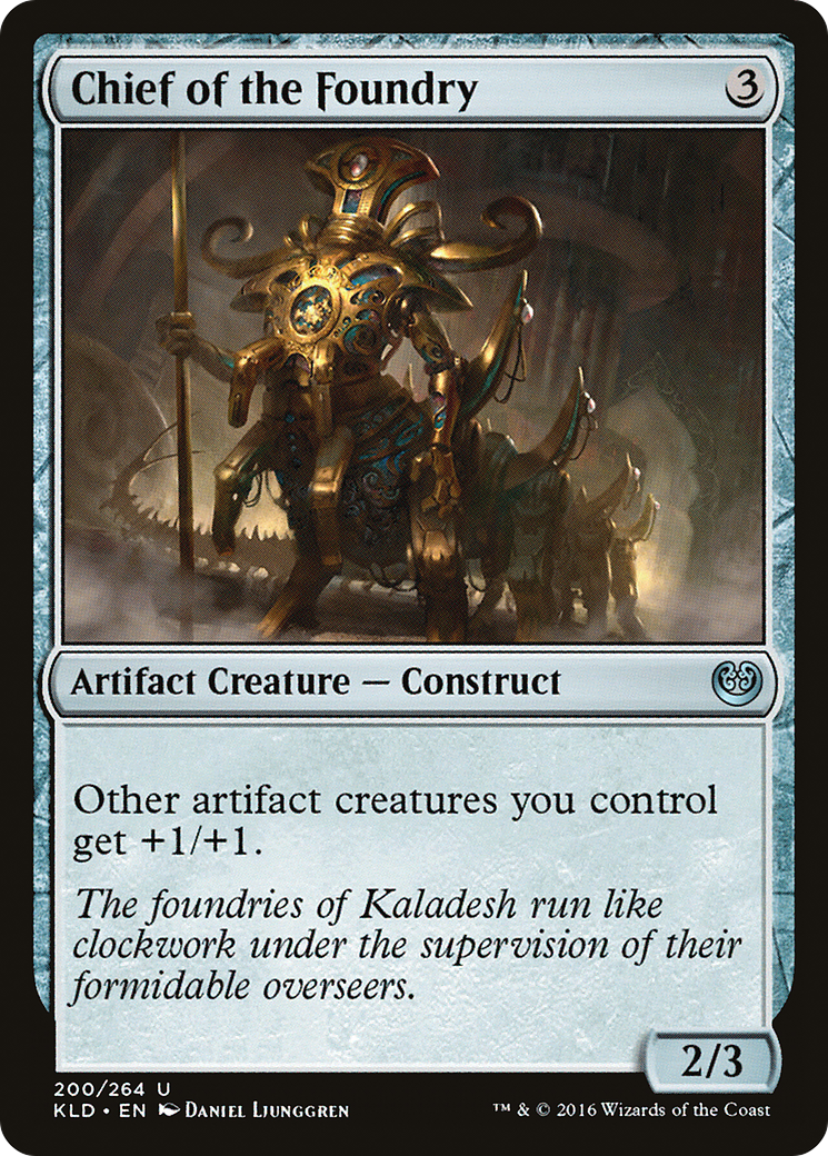 Image of Chief of the Foundry (KLD-200) - Kaladesh