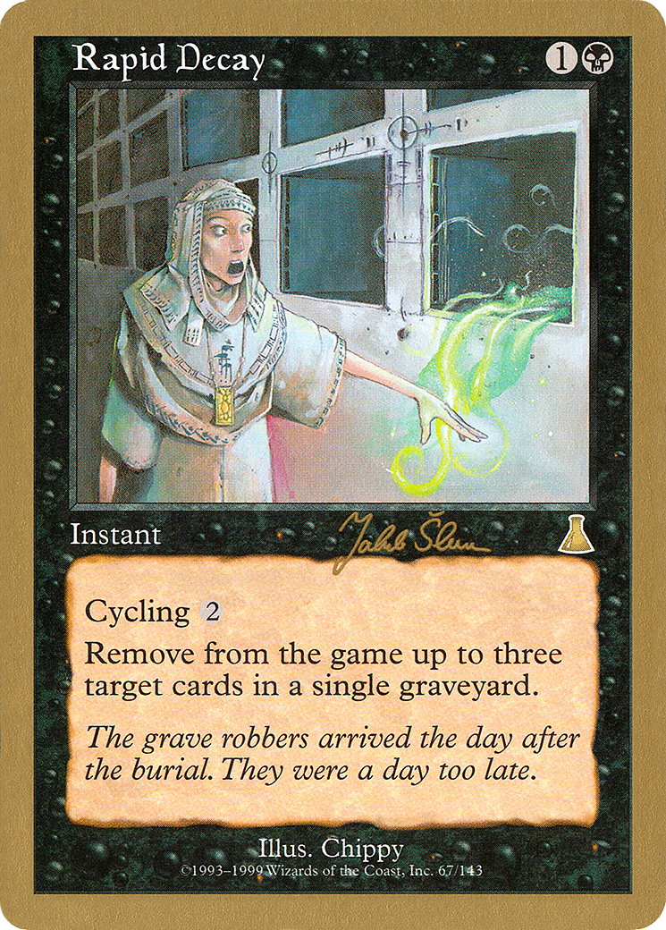 Image of Rapid Decay - 1999 Jakub Slemr (UDS) (WCD-) - World Championship Decks 1999