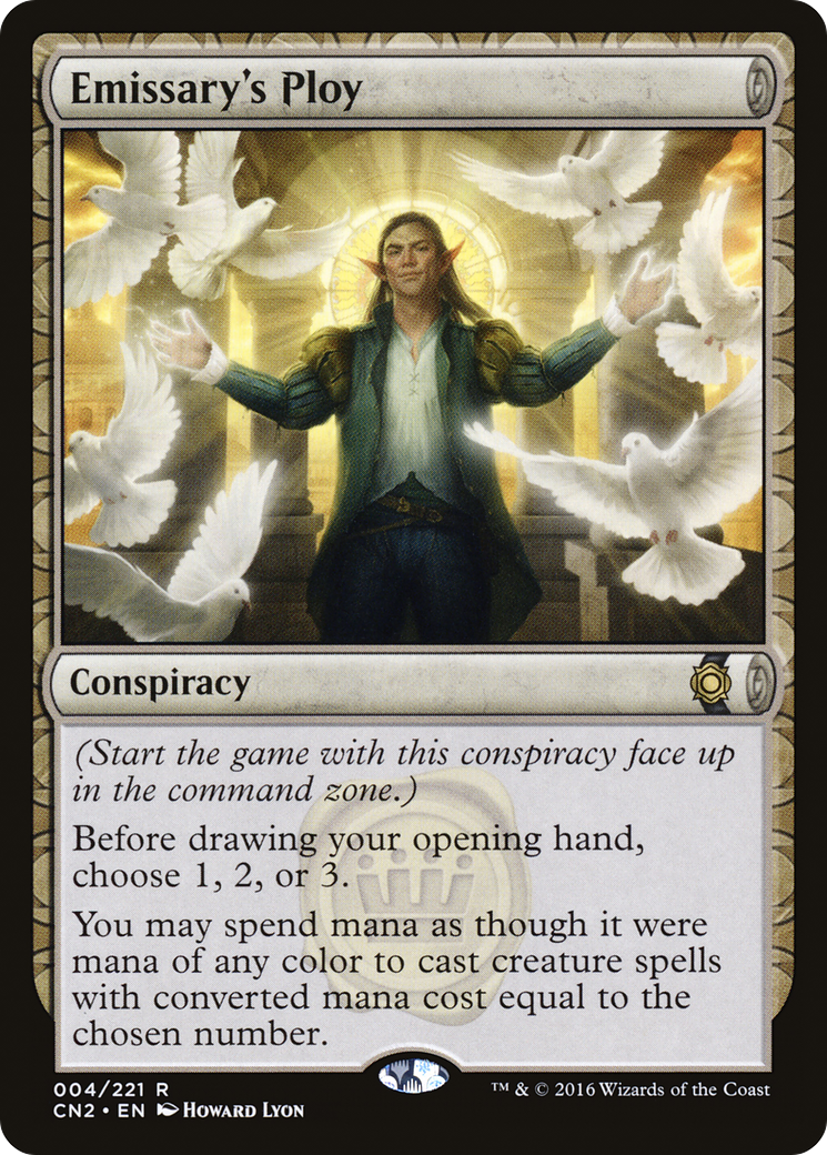 Image of Emissary's Ploy (CN2-004) - Conspiracy: Take the Crown: (draft) Foil
