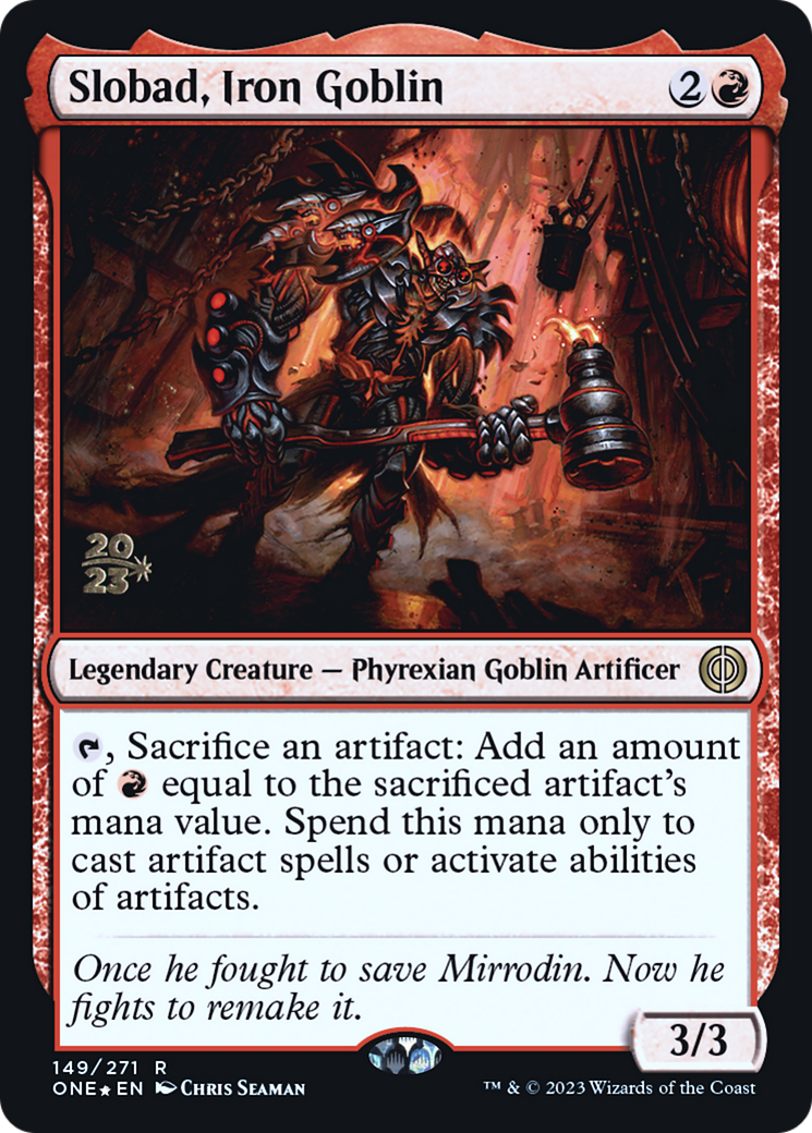 Image of Slobad, Iron Goblin (PRE-149) - Phyrexia: All Will Be One Promos Foil
