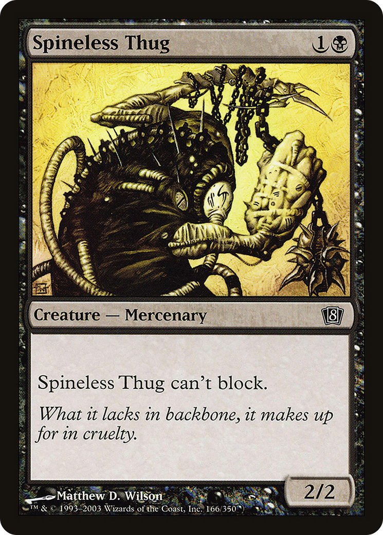 Image of Spineless Thug (8ED-166) - 8th Edition Foil