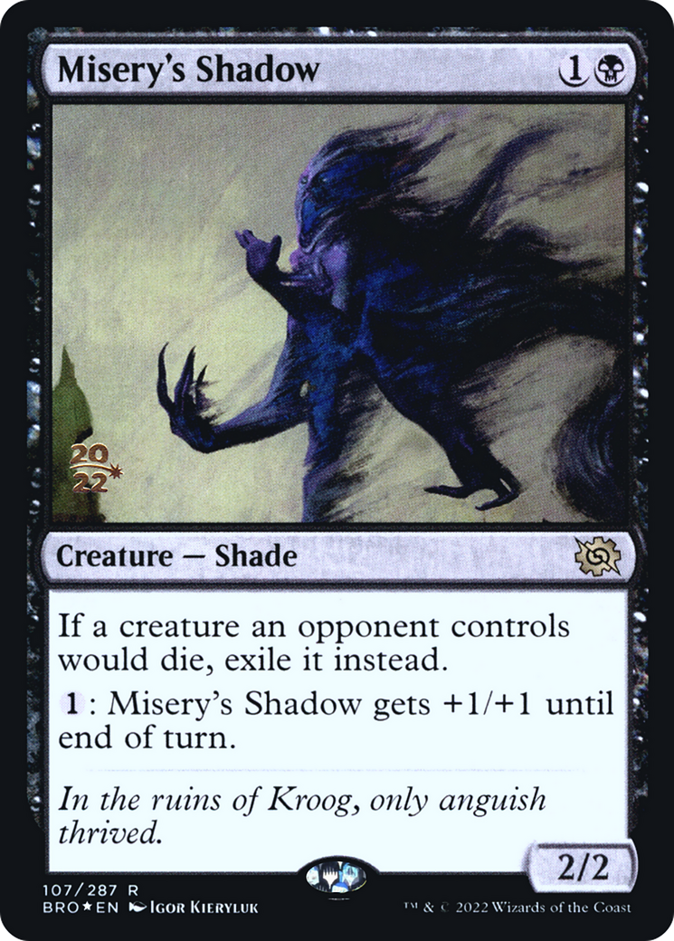 Image of Misery's Shadow (PRE-107) - The Brothers' War Promos Foil