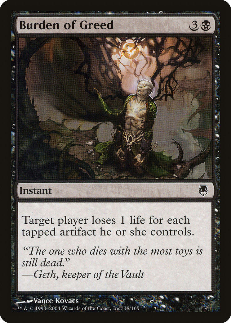 Image of Burden of Greed (DST-038) - Darksteel