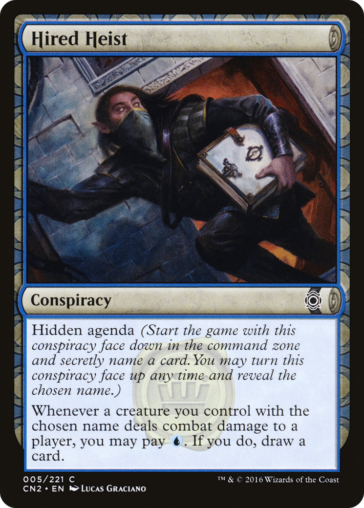 Image of Hired Heist (CN2-005) - Conspiracy: Take the Crown: (draft)