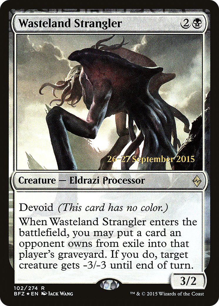 Image of Wasteland Strangler (PRE-102) - Battle for Zendikar Promos: (devoid) Foil
