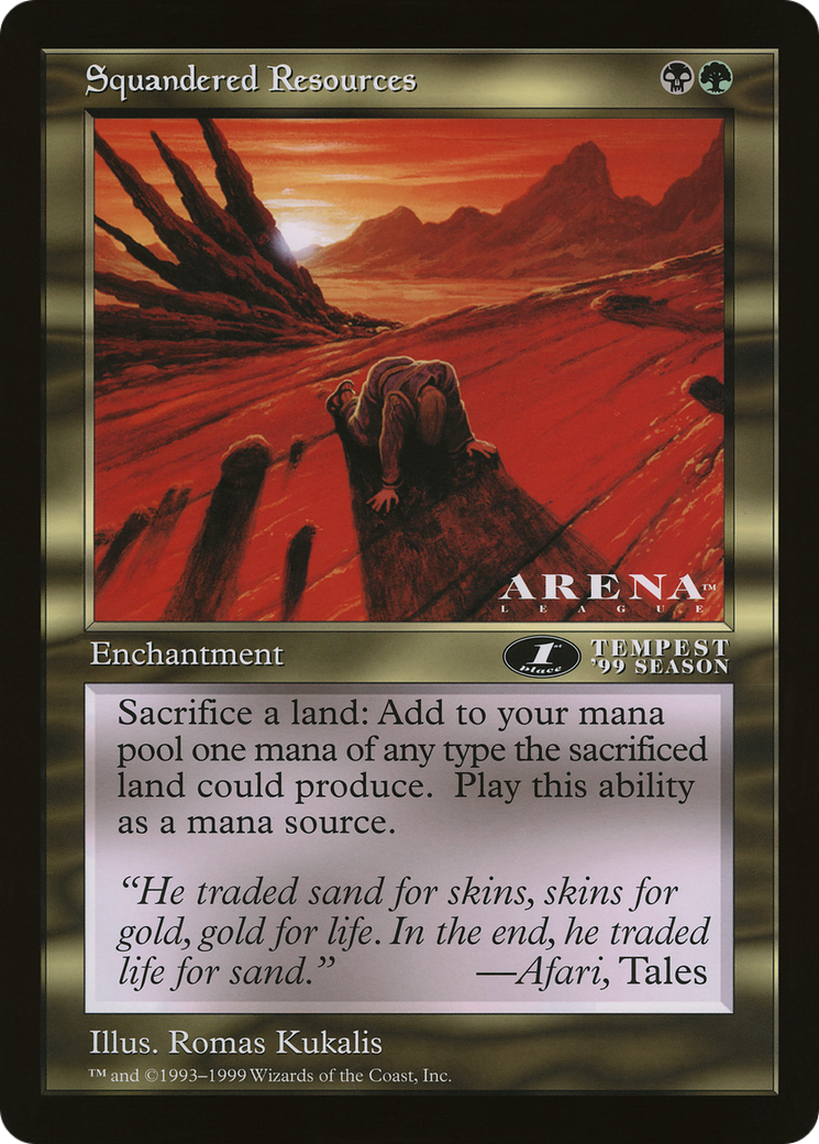 Image of Squandered Resources (OLEP-069) - Oversized League Prizes