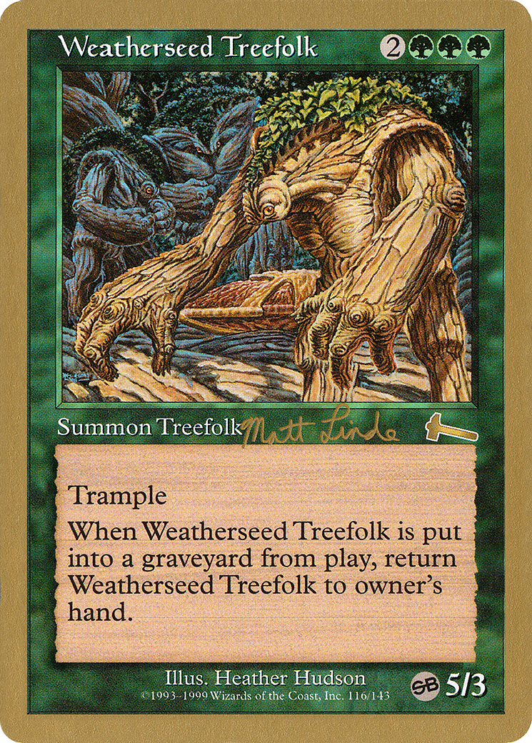 Image of Weatherseed Treefolk - 1999 Matt Linde (ULG) (SB) (WCD-) - World Championship Decks 1999