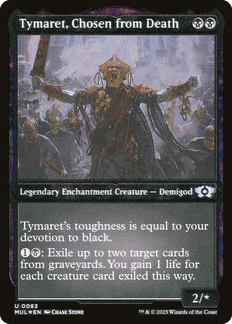 Image of Tymaret, Chosen from Death (Foil Etched) (MUL-083) - Multiverse Legends: (enchantment) Foil