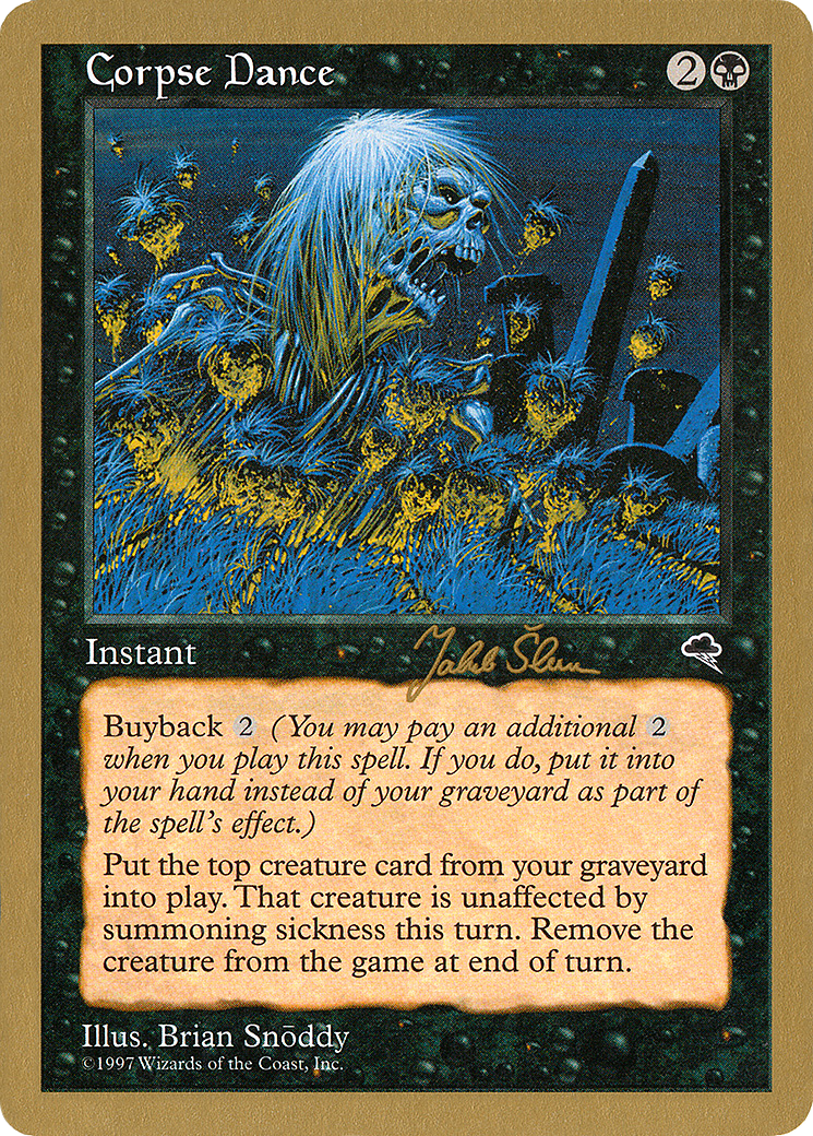 Image of Corpse Dance - 1999 Jakub Slemr (TMP) (WCD-) - World Championship Decks 1999