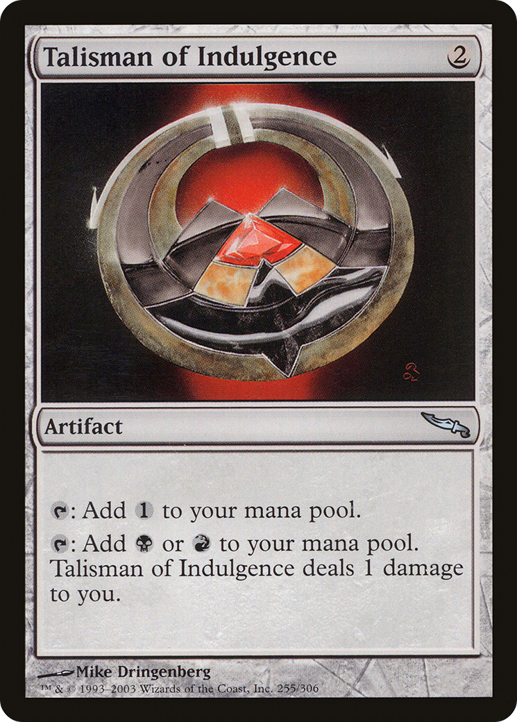 Image of Talisman of Indulgence (MRD-255) - Mirrodin