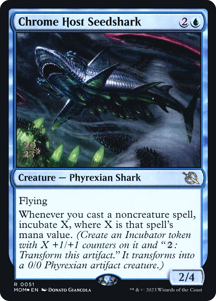 Image of Chrome Host Seedshark (PRE-051) - March of the Machine Promos Foil