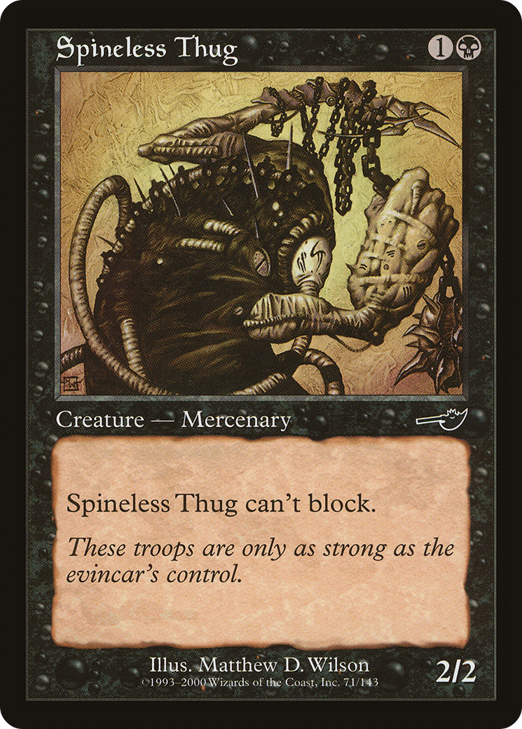Image of Spineless Thug (NMS-071) - Nemesis