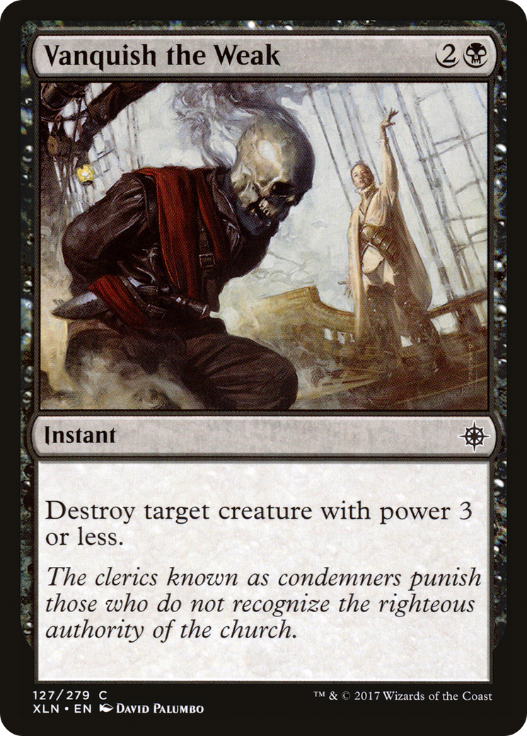 Image of Vanquish the Weak (XLN-127) - Ixalan