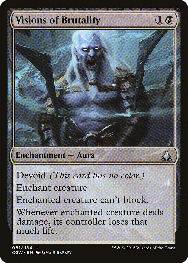Image of Visions of Brutality (OGW-081) - Oath of the Gatewatch: (devoid)