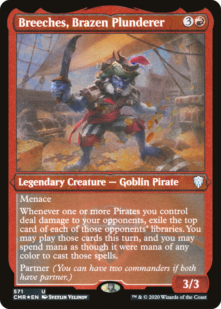 Image of Breeches, Brazen Plunderer (Foil Etched) (CMR-571) - Commander Legends Foil