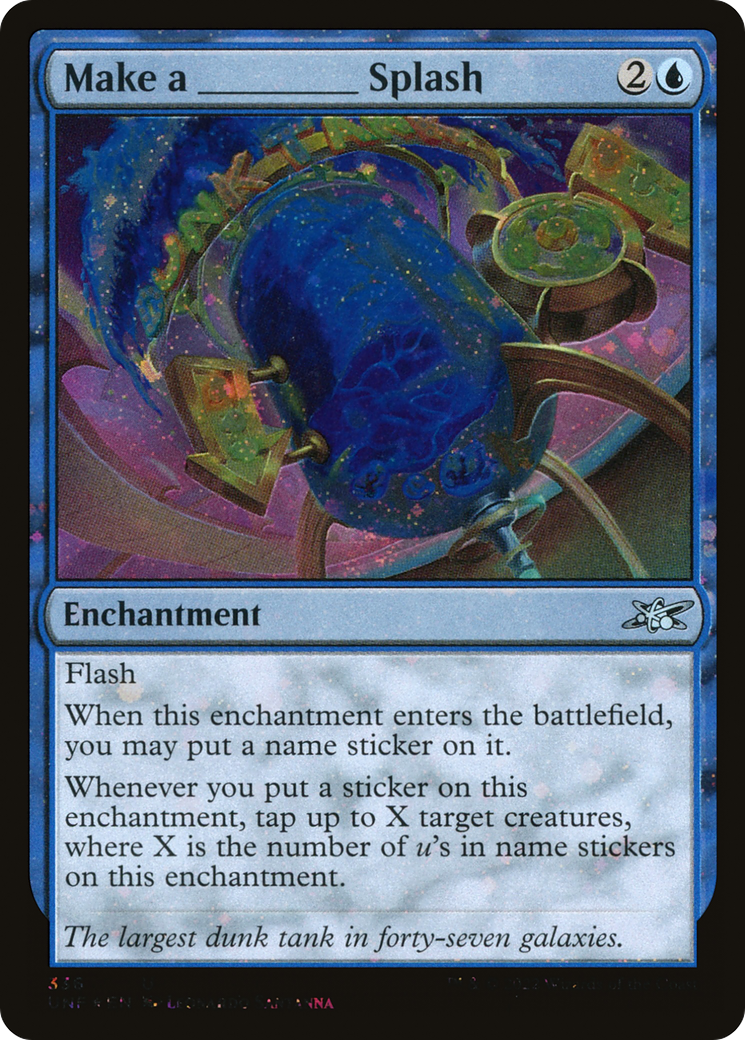Image of Make a _____ Splash (Galaxy Foil) (UNF-336) - Unfinity Foil