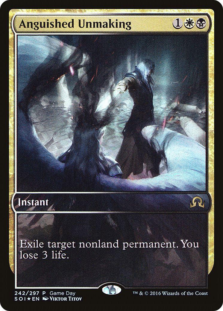 Image of Anguished Unmaking (GAME-242) - Shadows over Innistrad Promos Foil
