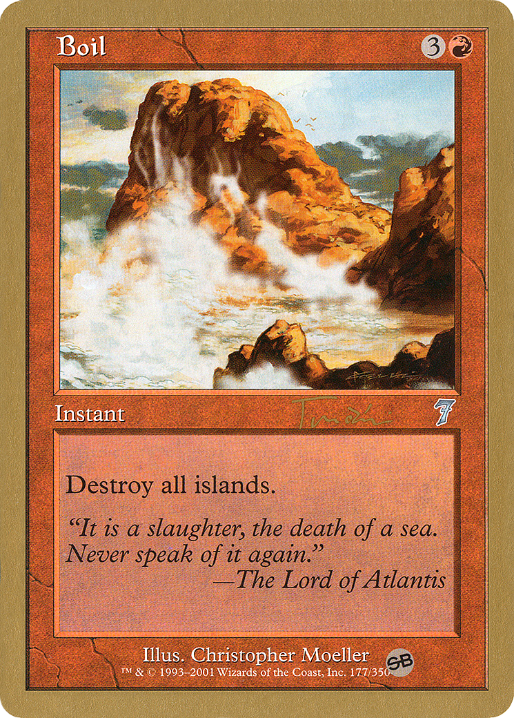 Image of Boil - 2001 Jan Tomcani (7ED) (SB) (WCD-) - World Championship Decks 2001