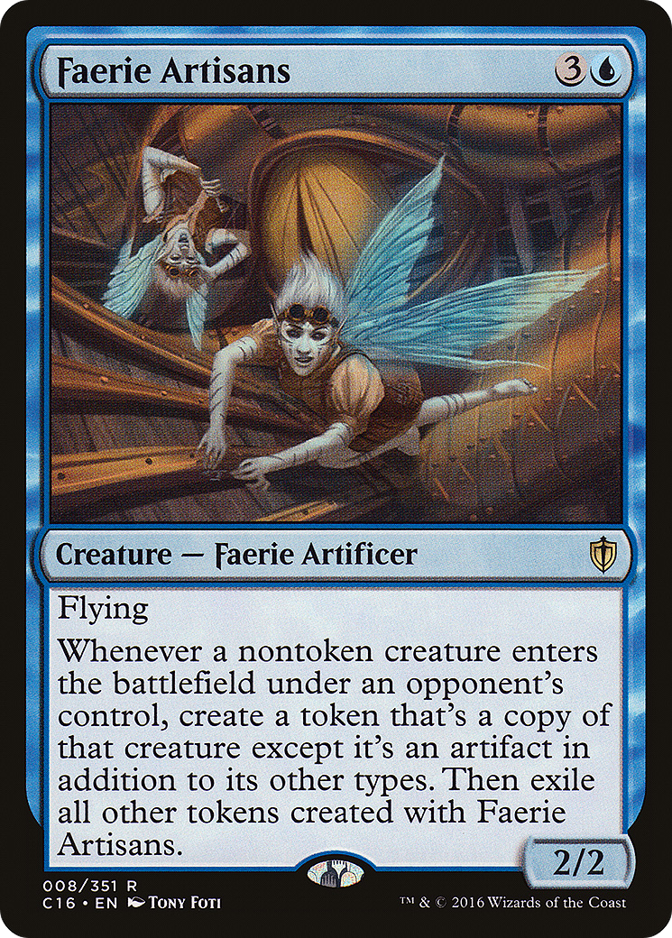 Image of Faerie Artisans (C16-008) - Commander 2016
